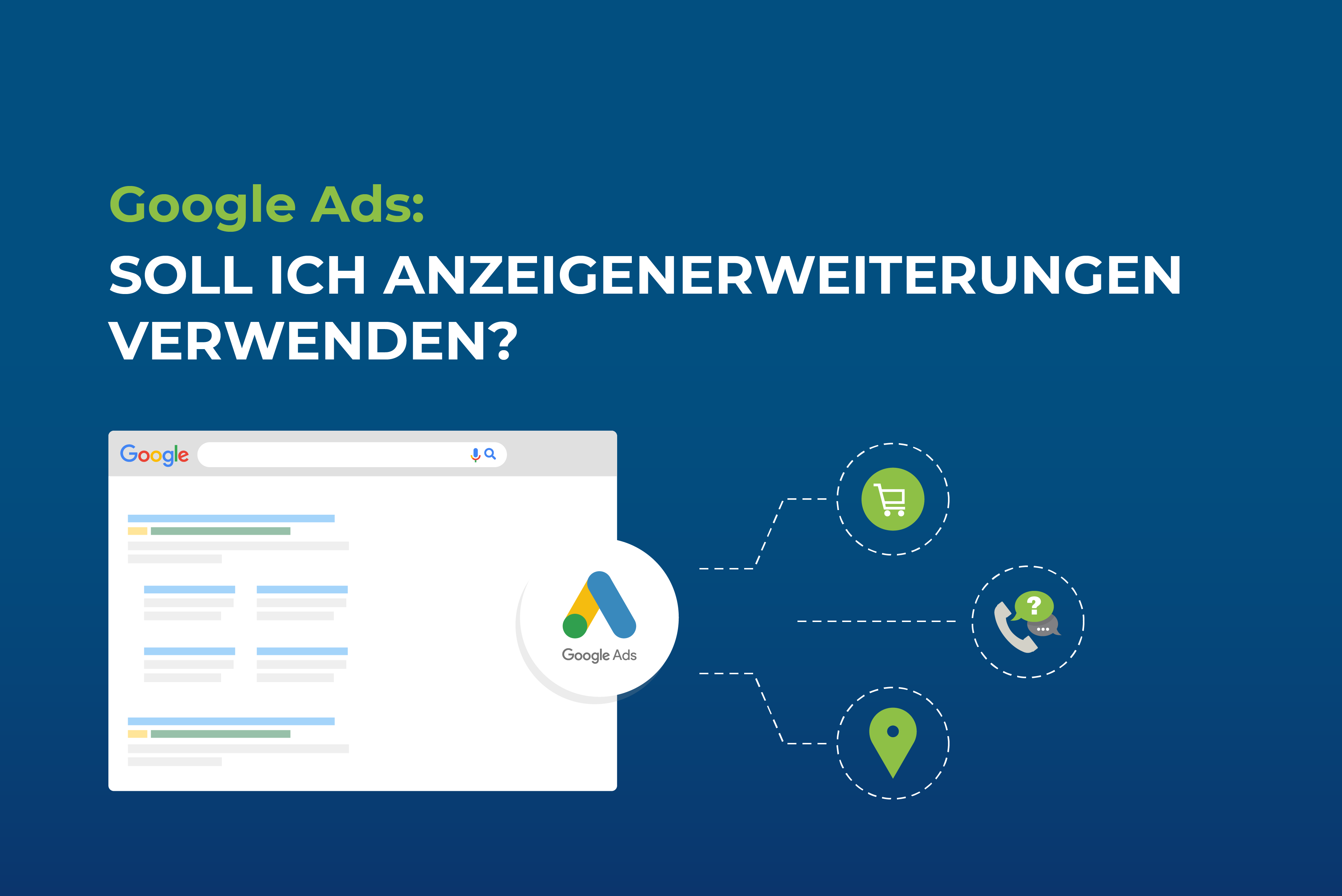 Google Ads: Soll ich Anzeigenerweiterungen verwenden?