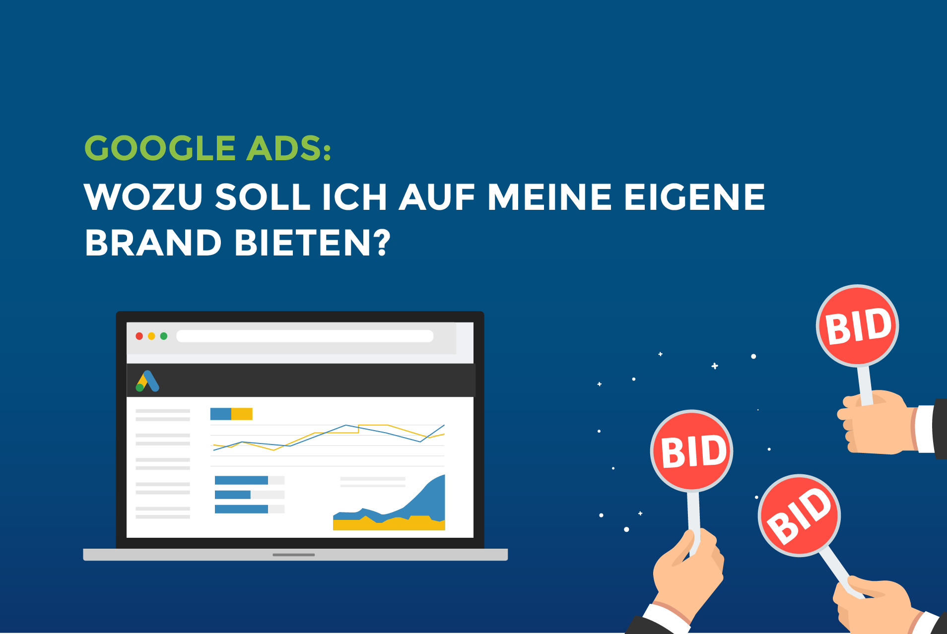 Google Ads: Wozu soll ich auf meine eigene Brand bieten?