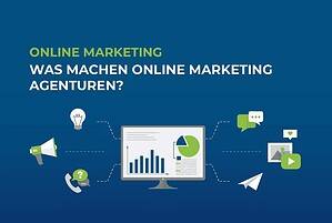 Online Marketing: Was Machen Online Marketing Agenturen? cover