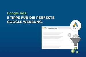 Google Ads: 5 Tipps für die perfekte Google Werbung cover