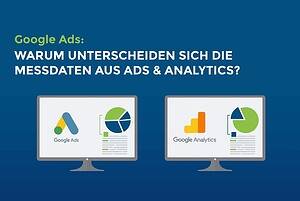 Google Ads: Warum unterscheiden sich die Messdaten aus Ads & Analytics? cover