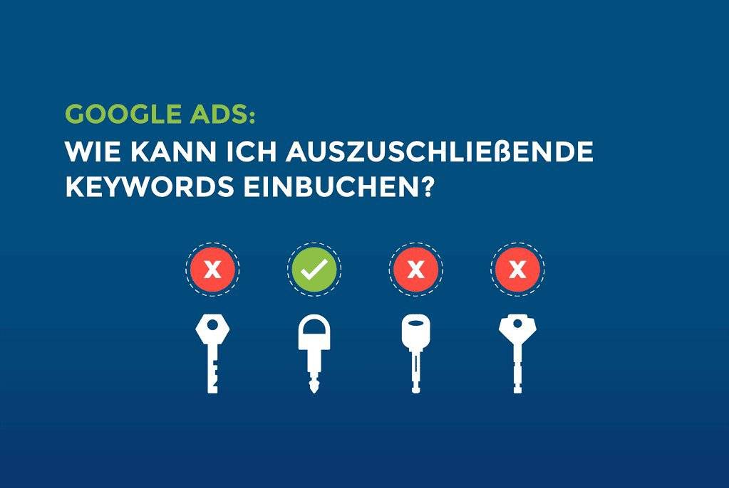 Google Ads: Wie kann ich auszuschließende Keywords einbuchen? cover