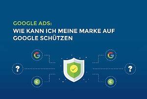 Google Ads: Wie kann ich meine Marke auf Google schützen? cover