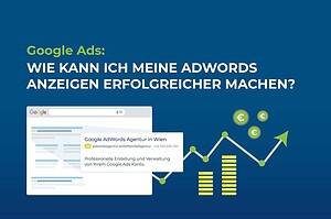 Google Ads: Wie kann ich meine Google Ads Anzeigen erfolgreicher machen? cover