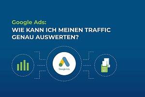 Google Ads: Wie kann ich meinen Traffic genau auswerten? cover